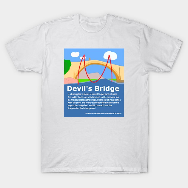 Devil's Bridge T-Shirt by tallbridgeguy